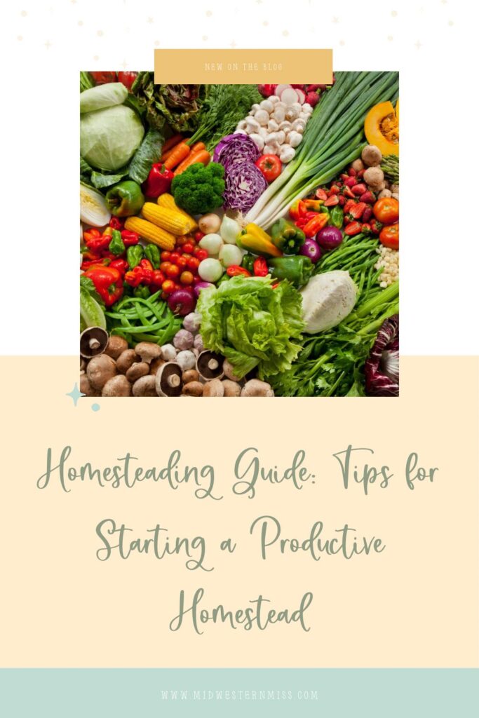 a homesteading guide with ways to get started and get back to the basics