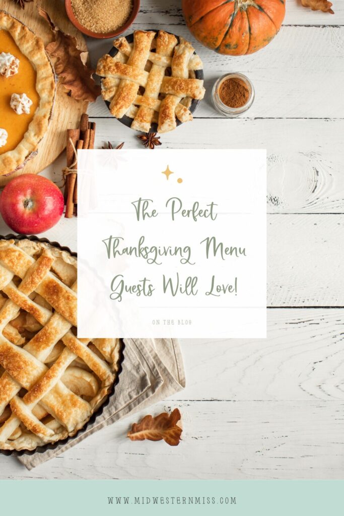 Thanksgiving menu, perfect Thanksgiving dinner, Thanksgiving recipes, holiday menu, Thanksgiving feast ideas